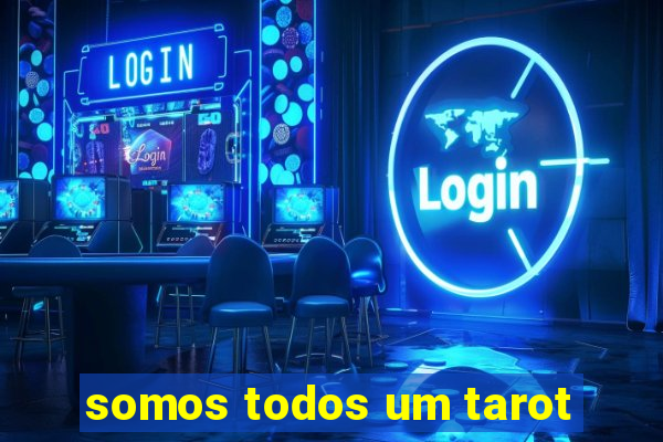 somos todos um tarot